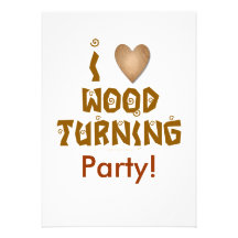 I Love Wood Turning Wooden Heart Custom Invite