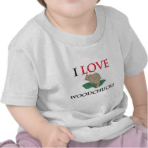 I Love Woodchucks Tshirts
