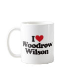 I Love Woodrow Wilson mugs