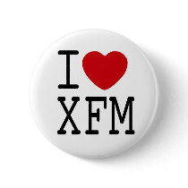 I love XFM badge Buttons