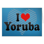 I Love Yoruba Greeting Cards