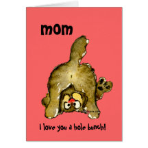 I Love You a Hole Bunch Mom Cat Card
