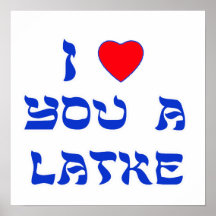 I Love You a Latke Posters