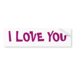 I LOVE YOU BUMPER STICKER