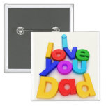I Love You Dad Button