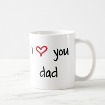 I Love You, Dad Coffee Mug