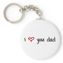 I Love You, Dad Keychains