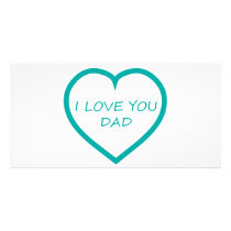 I Love You Dad Photo Card