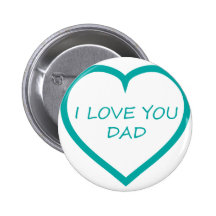 I Love You Dad Pin