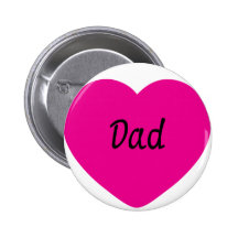 I Love You, Dad Pinback Button