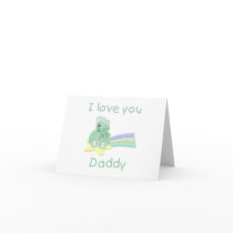 I Love You Daddy Greeting Card