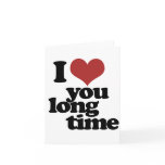 I Love you long time