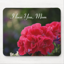 I love You, Mom Mouse Pad