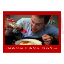 “I Love You Mommy!” Greeting Cards