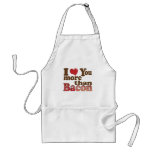 I Love You More Than Bacon Aprons