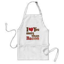 I Love You More Than Bacon Aprons