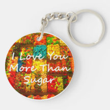 I Love You More Than Sugar Acrylic Keychains