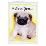 I Love you Pug puppy greeting card