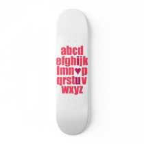 I love you skateboard