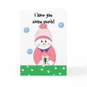 I love you snow much... cards