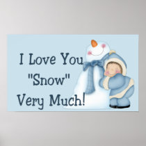 I Love You "Snow" Very Much! - Winter Print/Poster