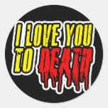I Love You To Death Sticker