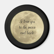 I love you to the moon and back magnet