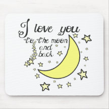 I love you to the moon and back mousepads