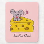 I love your Cheese