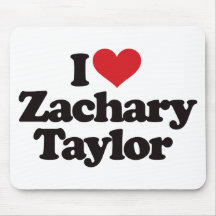 I Love Zachary Taylor Mouse Pad