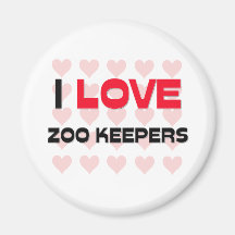 I LOVE ZOO KEEPERS REFRIGERATOR MAGNETS