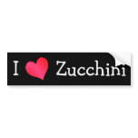 I Love Zucchini bumper stickers