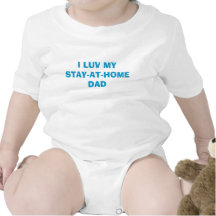 I LUV MYSTAY-AT-HOMEDAD ROMPERS