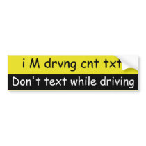 i M drving cnt txt Bumper Stickers
