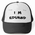I  M EDUK8D Hat