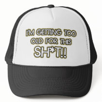 I’m getting too old for this crap