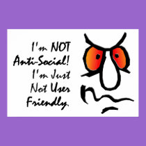 I’m Not Anti-Social (2) posters