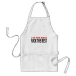 i´m the best fuck the rest aprons