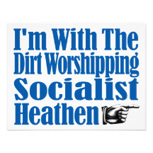 I’m With The Dirt Worshipping Socialist Heathen Custom Invitation