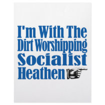 I’m With The Dirt Worshipping Socialist Heathen Letterhead Design