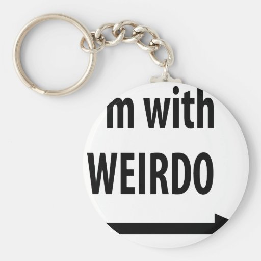 i´m with weirdo key chains