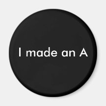 I made an A Magnets