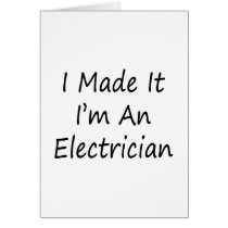 I Made It I'm An Electrician