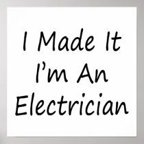 I Made It I'm An Electrician