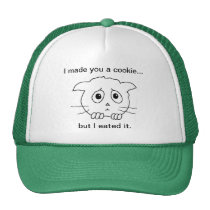 I Made You A Cookie... hats