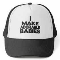 i make adorable babies trucker hats