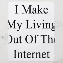 I Make My Living Out Of The Internet Flyer