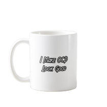 I Make OCD Look Good Mug