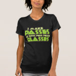 I make Passes at boys who wear glasses T Shirt