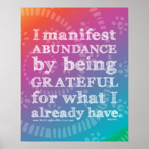 I Manifest Abundance By Being Grateful Affirmation Poster